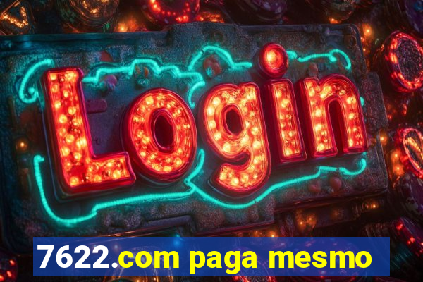 7622.com paga mesmo